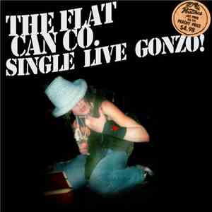 Flat Can Co. - Single Live Gonzo flac download