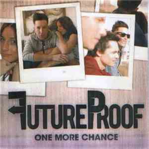 FutureProof  - One More Chance flac download