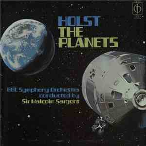 Holst, BBC Symphony Orchestra Conducted By Sir Malcolm Sargent - The Planets flac download