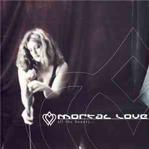 Mortal Love - All The Beauty... flac download