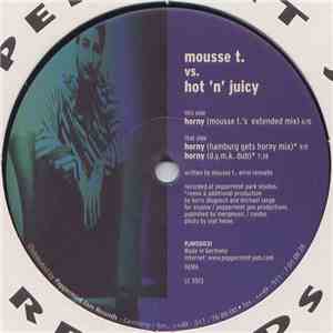 Mousse T. vs. Hot 'N' Juicy - Horny flac download