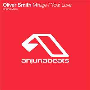 Oliver Smith - Mirage / Your Love flac download