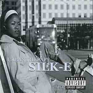 Silk-E - Urban Therapy flac download
