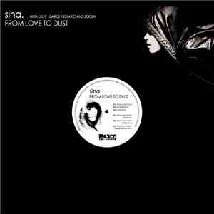 Sina. - From Love To Dust flac download