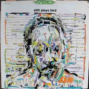 Sonny Stitt - Stitt Plays Bird flac download