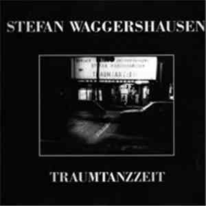 Stefan Waggershausen - Traumtanzzeit flac download