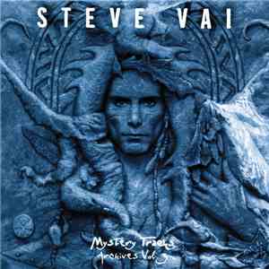 Steve Vai - Mystery Tracks: Archives Vol. 3 flac download