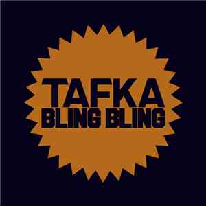 TAFKA  - Bling Bling flac download