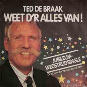 Ted De Braak - Weet D'r Alles Van flac download