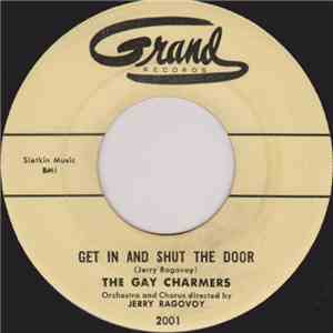 The Gay Charmers - Get In And Shut The Door / What Can I Do flac download