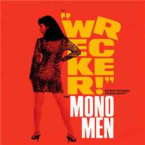The Mono Men - Wrecker! flac download