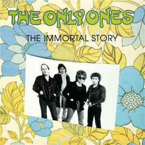 The Only Ones - The Immortal Story flac download