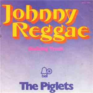 The Piglets - Johnny Reggae flac download