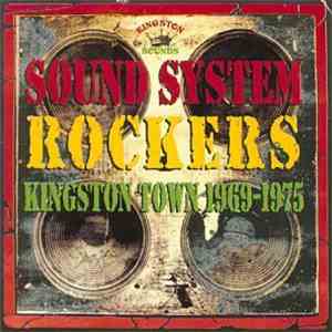 Various - Sound System Rockers Kingston Town 1969-1975 flac download