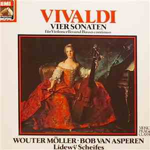 Vivaldi - Wouter Möller • Bob van Asperen • Lidewÿ Scheifes - Vier Sonaten Für Violoncello Und Basso Continuo flac download