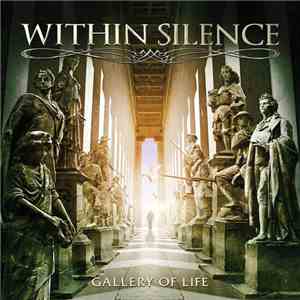 Within Silence - Gallery Of Life FLAC download