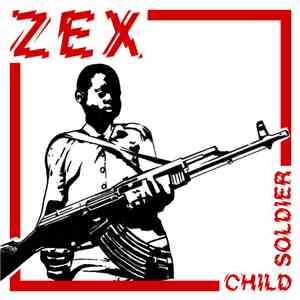 Zex  - Child Soldier flac download