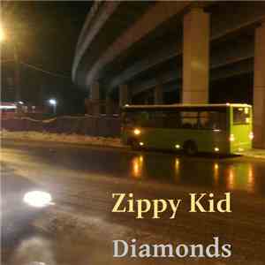 Zippy Kid - Diamonds flac download