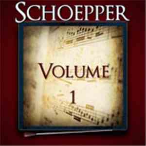 Albert F. Schoepper - Schoepper Volume 1 flac download