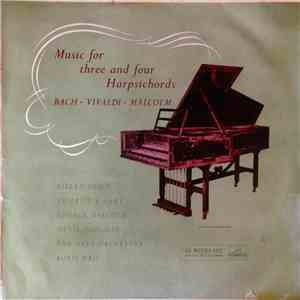Bach • Vivaldi - Malcolm - Music For Three And Four Harpsichords flac download