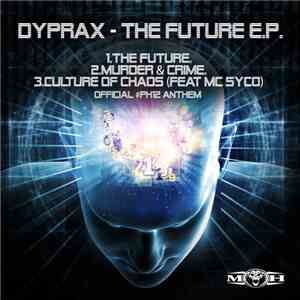 Dyprax - The Future E.P flac download