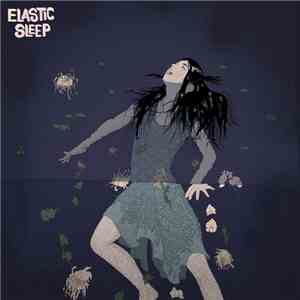 Elastic Sleep - Leave You flac download