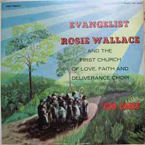 Evangelist Rosie Wallace And The First Church Of Love, Faith And Deliverance Choir - God Cares flac download