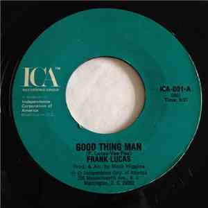 Frank Lucas - Good Thing Man / I Want My Mule Back flac download
