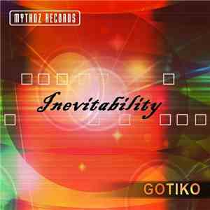 Gotiko - Inevitability flac download