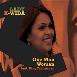 Lady K-Wida Feat. King Yellowman - One Man Woman flac download