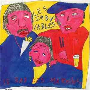 Les Imbuvables - Le Rap Des Marolles flac download