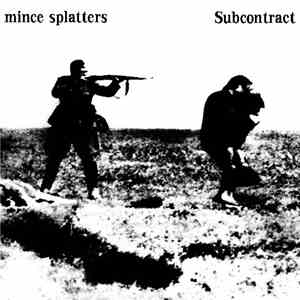 Mince Splatters - Subcontract flac download