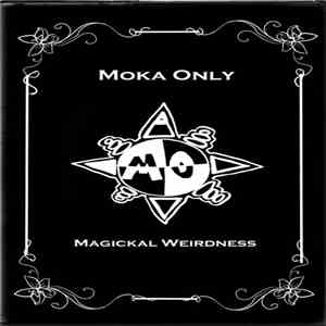 Moka Only - Magickal Weirdness flac download