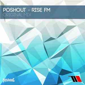 Poshout - Rise FM flac download