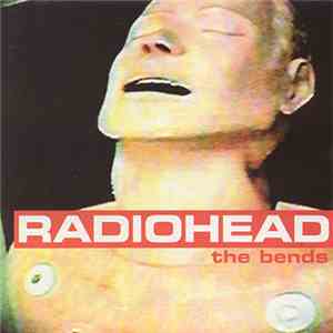 Radiohead - The Bends T/W Edition flac download