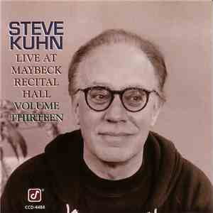 Steve Kuhn - Live At Maybeck Recital Hall, Volume Thirteen flac download