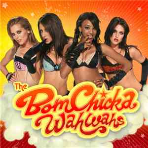 The Bomchickawahwahs - Bomchickawahwah flac download