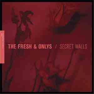 The Fresh & Onlys - Secret Walls EP flac download