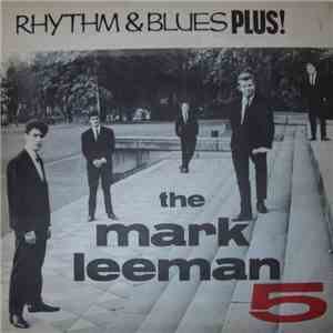 The Mark Leeman 5 - Rhythm & Blues Plus! flac download