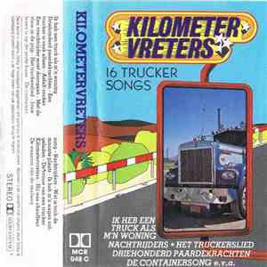 Unknown Artist - Kilometer Vreters, 16 Trucker Songs flac download