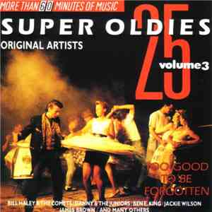 Various - 25 Super Oldies Vol. 3 - Too Good To Be Forgotten flac download