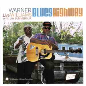 Warner Williams With Jay Summerour - Blues Highway: Live flac download