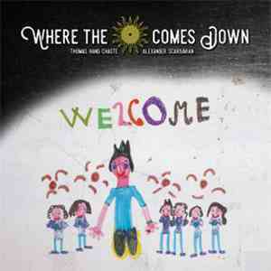 Where The Sun Comes Down - Welcome flac download
