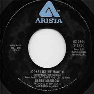Barry Manilow - Looks Like We Made It flac download