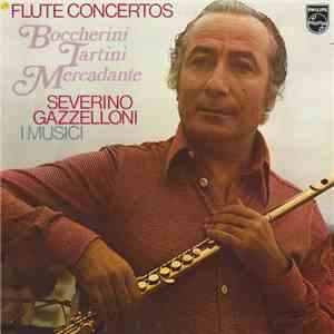 Boccherini / Tartini / Mercadante ; Severino Gazzelloni ; I Musici - Flute Concertos flac download