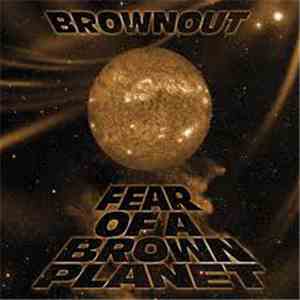 Brownout - Fear Of A Brown Planet flac download