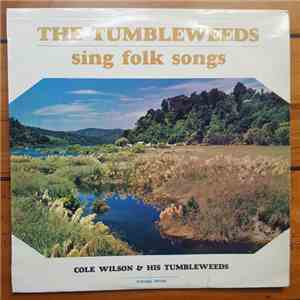 Cole Wilson And His Tumbleweeds - Sing Folk Songs flac download