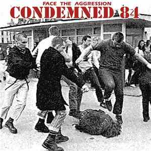 Condemned 84 - Face The Aggression flac download