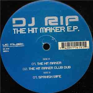 DJ Rip - The Hit Maker E.P. flac download