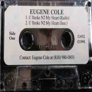 Eugene Cole - U Broke N2 My Heart flac download